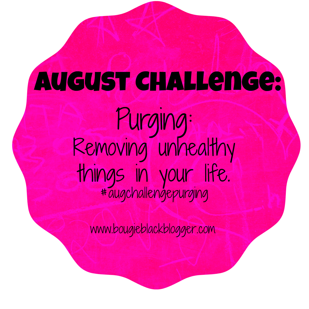 August Challenge: Purging