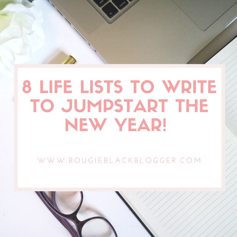 8 Lists You Need To Write To Jumpstart the New Year