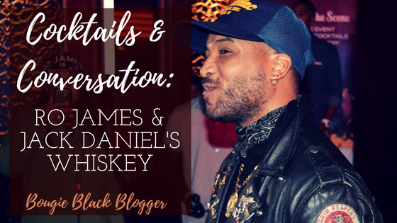 Cocktails & Conversations: Ro James & Jack Daniel’s Whiskey