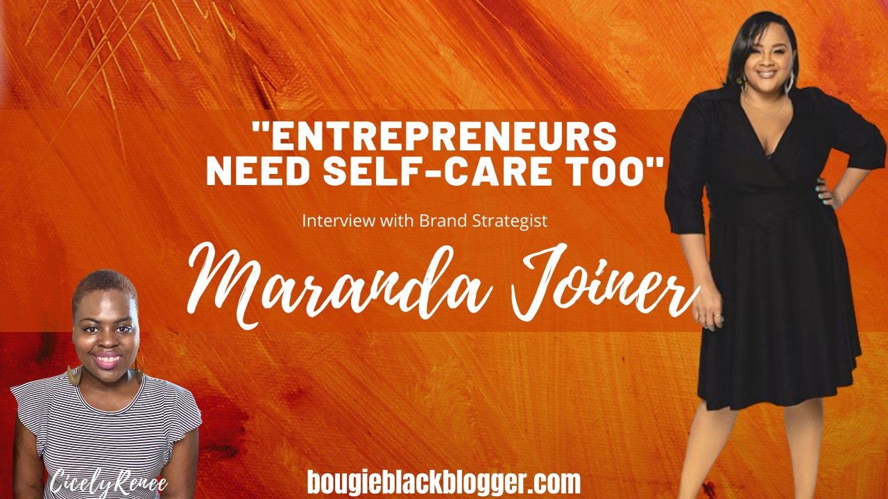 Maranda Joiner, Entrepreneurs Need Self Care Too