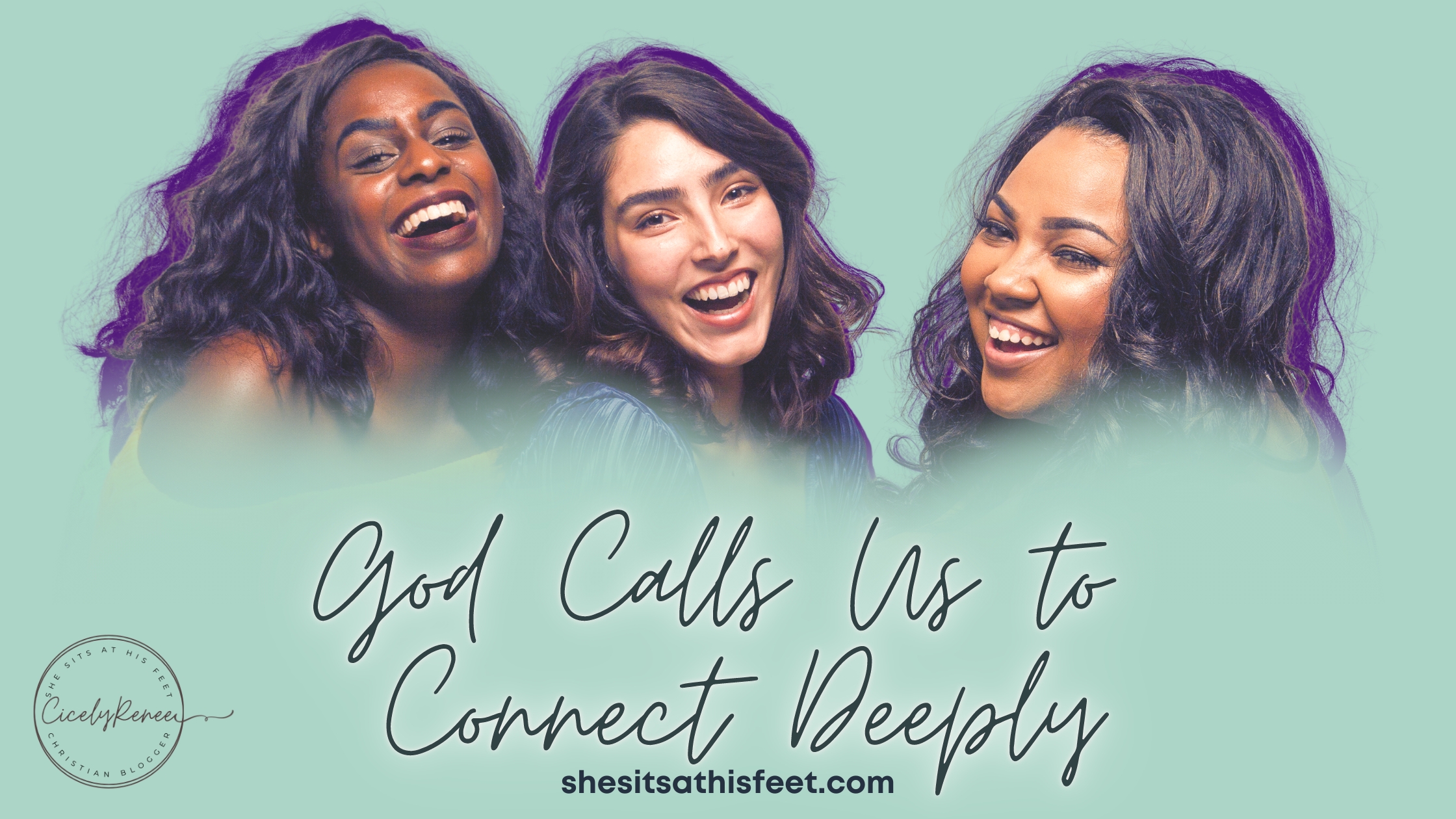 Connect Deeply, God’s Call To Us